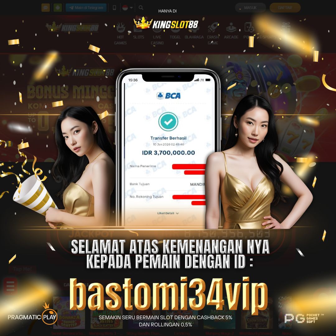 SELAMAT ATAS KEMENANGANNYA UNTUK ID :bastomi34vip